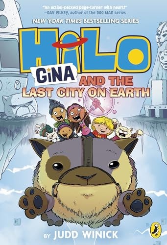 Hilo: Gina and the Last City on Earth - Book 9