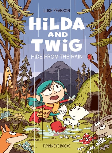 Hilda & The Twig Hide from the Rain (PB)