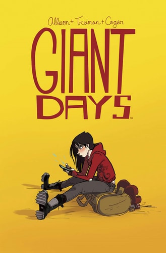Giant Days Vol. 1 : Volume 1
