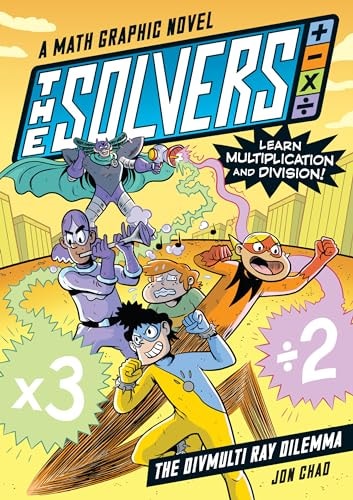 Solvers Book #1 : the Divmulti Ray Dilemma : A Math Graphic Novel