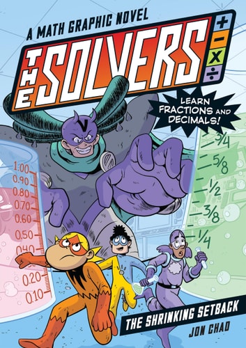 Solvers Book #2 : the Shrinking Setback : A Math Graphic Novel