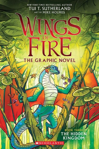 Wings of Fire: Graphic Novel #3 - The Hidden Kingdom