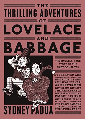 The Thrilling Adventures of Lovelace and Babbage :