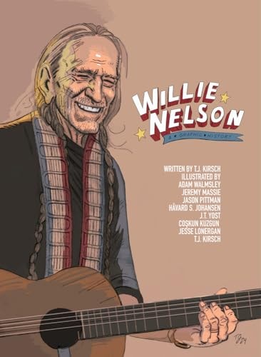 Willie Nelson: A Graphic Biography