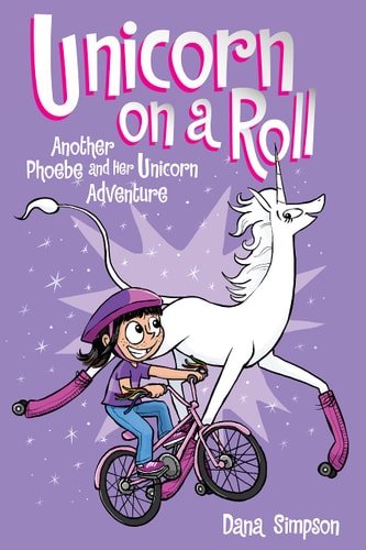 Phoebe and Her Unicorn - Unicorn on a Roll: Volume