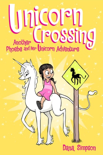 Phoebe and Her Unicorn - Unicorn Crossing: Volume