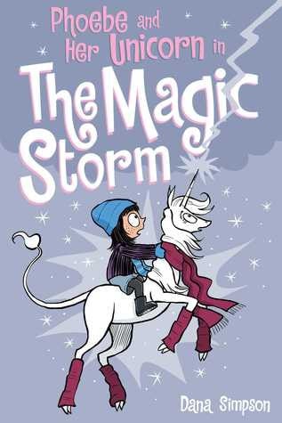 Phoebe and Her Unicorn - The Magic Storm: Volume 6