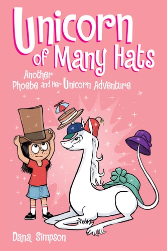 Phoebe and Her Unicorn - Unicorn of Many Hats: Vol