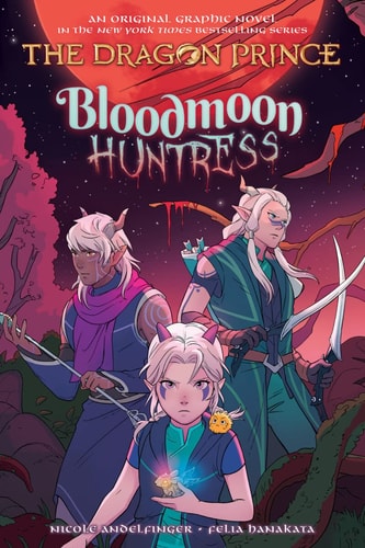 Bloodmoon Huntress (The Dragon Prince Graphic Nove