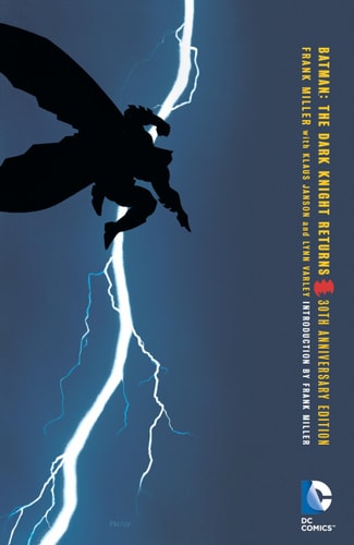 Batman: The Dark Knight Returns 30th Anniversary E