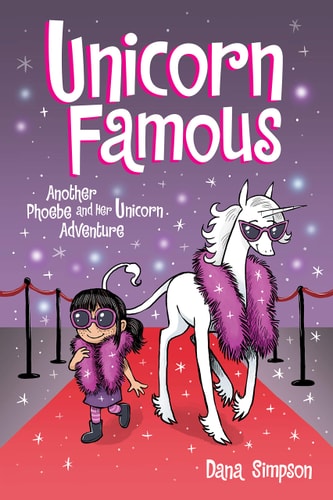 Phoebe and Her Unicorn - Unicorn Famous: Volume 13