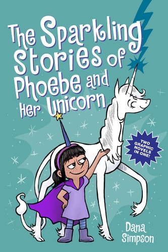 The sparkling stories of Phoebe and her Unicorn