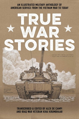 True War Stories : An Illustrated Military Antholo
