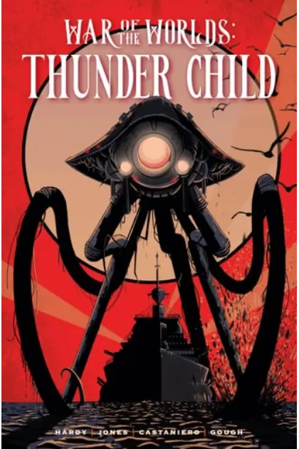 The War Of The Worlds: Thunder Child (Hardcover) Cover