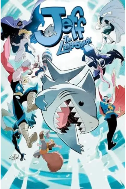 Jeff The Land Shark: Friends & Rivals Cover