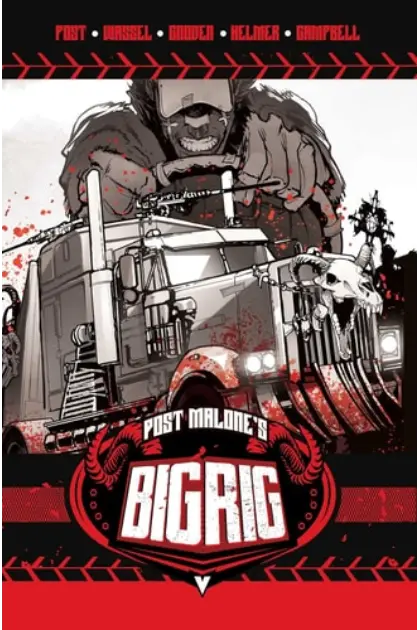 Post Malone's BIG RIG Vol. 1 Cover