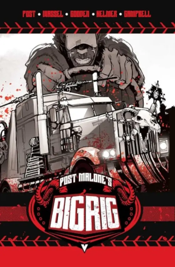 Post Malone's BIG RIG Vol. 1 Cover